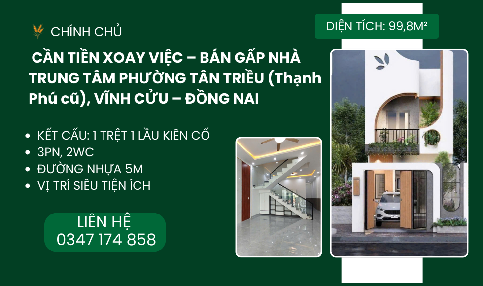 https://batdongsanviet.info.vn/chinh-chu-can-tien-xoay-viec-ban-gap-nha-trung-tam-phuong-tan-trieu-thanh-phu-cu-vinh-cuu-dong-nai-j196436.html