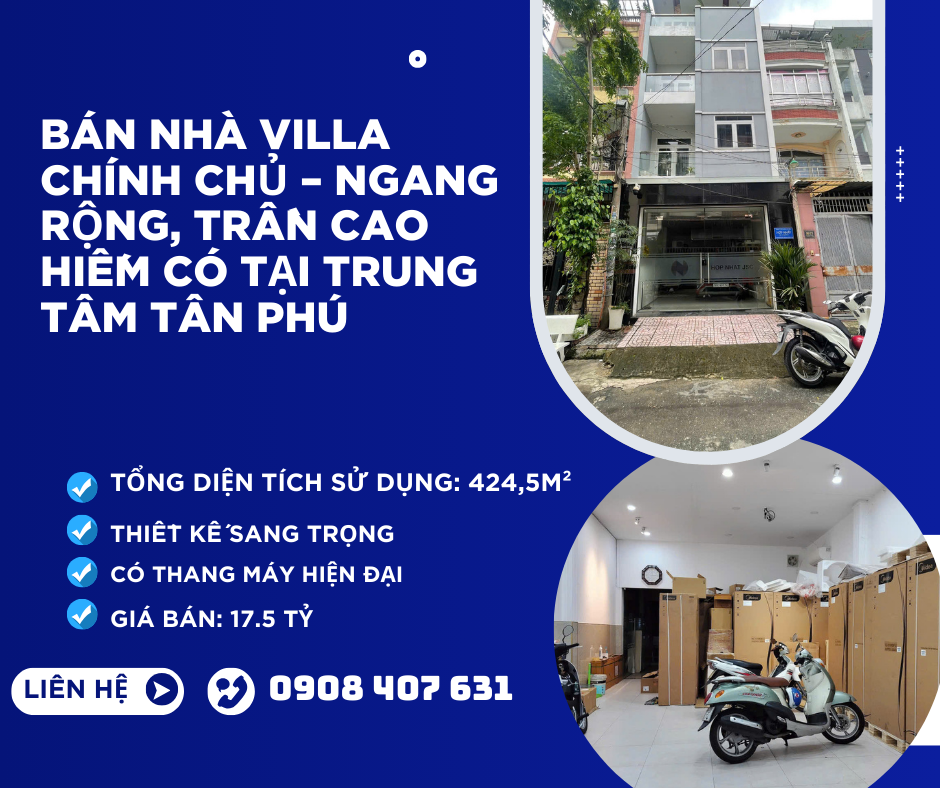 BÁN NHÀ VILLA CHÍNH CHỦ – NGANG RỘNG, TRẦN CAO HIẾM CÓ TẠI TRUNG TÂM TÂN PHÚ