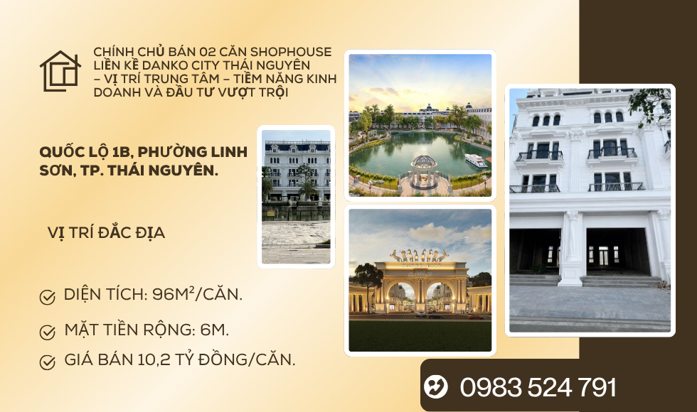 https://batdongsanviet.info.vn/chinh-chu-ban-02-can-shophouse-lien-ke-danko-city-thai-nguyen-vi-tri-trung-tam-tiem-nang-kinh-doanh-va-dau-tu-vuot-troi-j199806.html