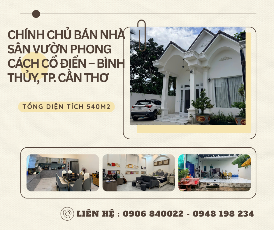 https://batdongsanviet.info.vn/chinh-chu-ban-nha-san-vuon-phong-cach-co-dien-binh-thuy-tp-can-tho-j200747.html