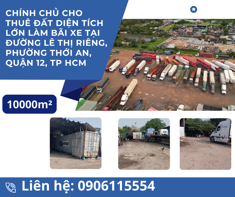 https://batdongsanviet.info.vn/chinh-chu-cho-thue-dat-dien-tich-lon-lam-bai-xe-tai-duong-le-thi-rieng-phuong-thoi-an-quan-12-tp-hcm-j191429.html