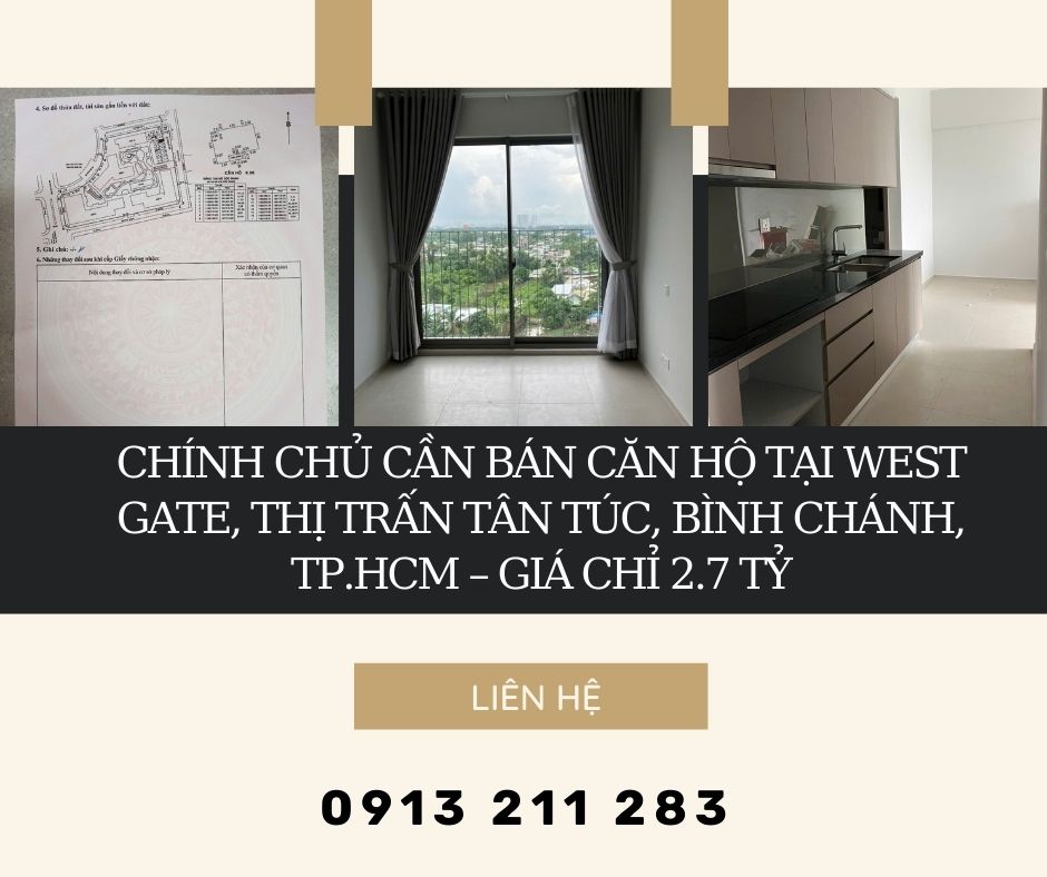 https://batdongsanviet.info.vn/chinh-chu-can-ban-can-ho-tai-west-gate-thi-tran-tan-tuc-binh-chanh-tp-hcm-gia-chi-2-7-ty-j192822.html