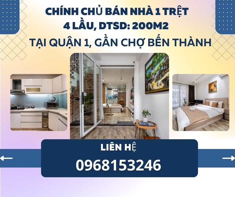 https://batdongsanviet.info.vn/chinh-chu-ban-nha-1-tret-4-lau-dtsd-200m2-tai-quan-1-gan-cho-ben-thanh-j192590.html