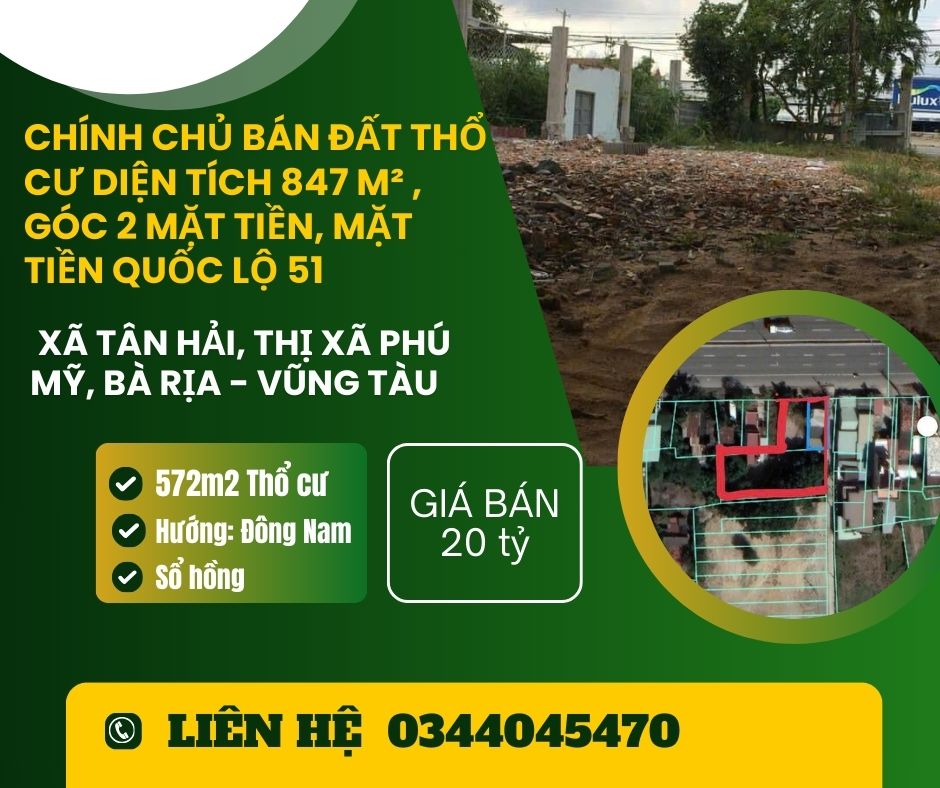 https://batdongsanviet.info.vn/chi-nh-chu-ba-n-da-t-tho-cu-die-n-ti-ch-847-m-goc-2-mat-tien-mat-tien-quoc-lo-51-j192434.html